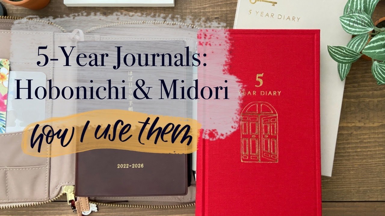 How I Use Hobonichi and Midori 5-Year Journals