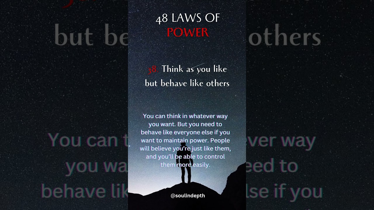 48 laws of power: law 38 | Behave like others