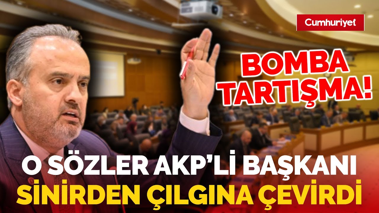 Bursa Büyükşehir Belediye Meclisi'nde olay tartışma! AKP'li başkan sinirden çılgına döndü