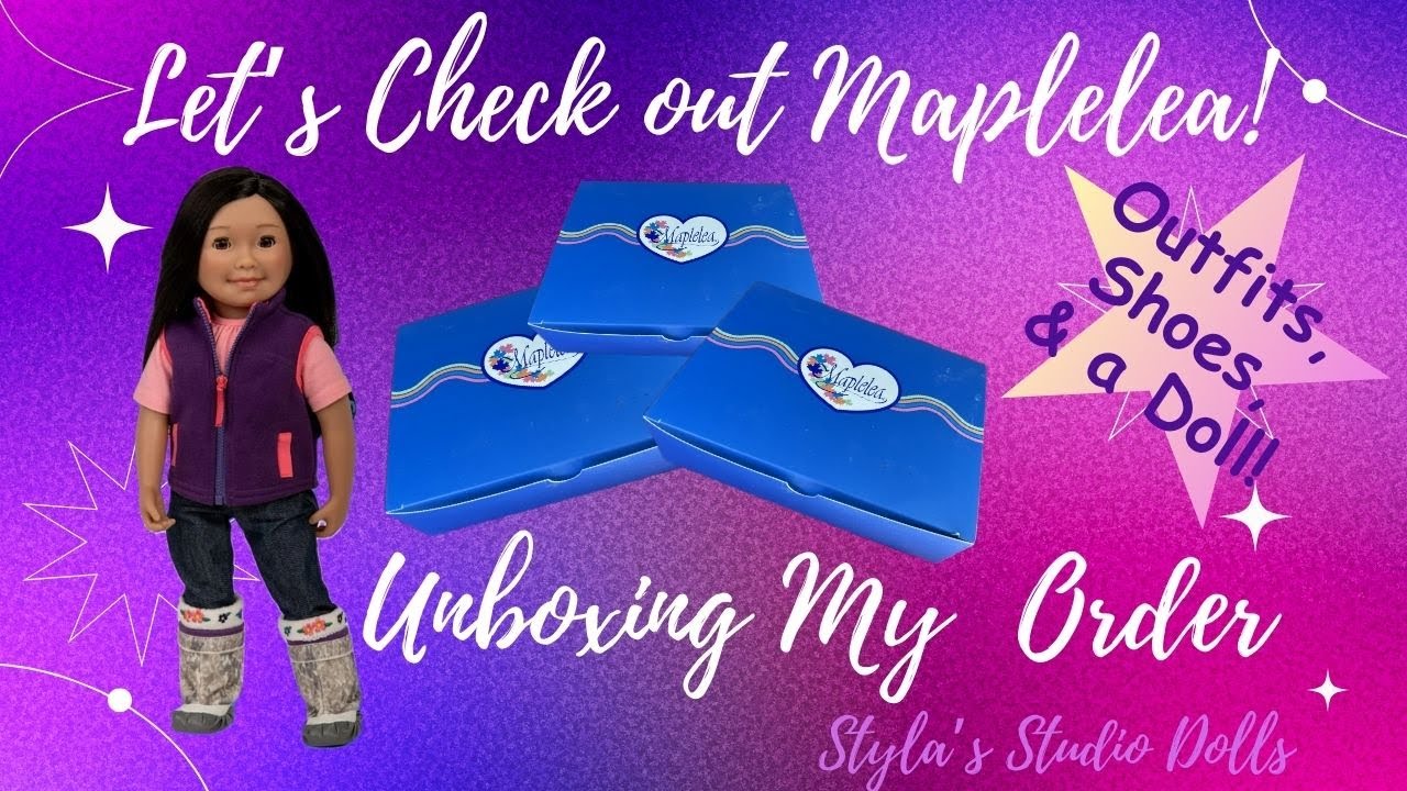 Unboxing My Maplelea Order! A Maplelea Doll, Outfits, and More!