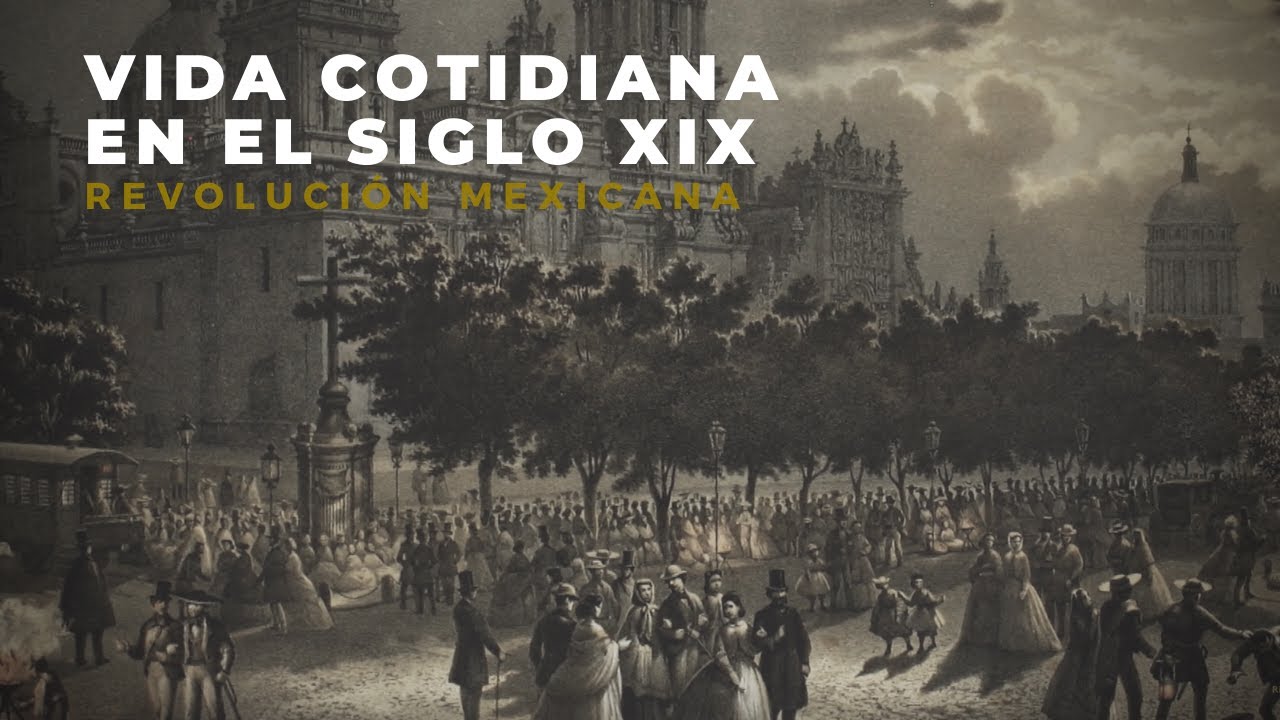Vida cotidiana en el siglo XIX