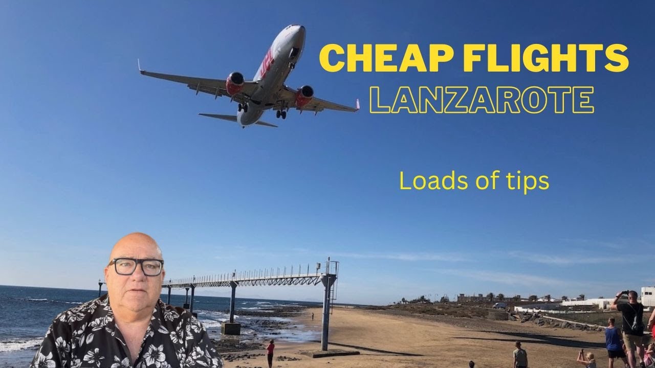 Tips for finding cheaper flights to Lanzarote