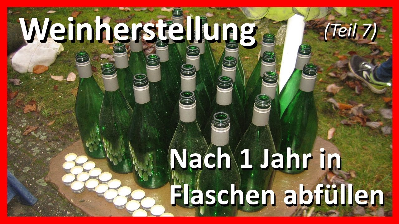 Weinherstellung (Teil 7): Wein in Flaschen abf&uuml;llen