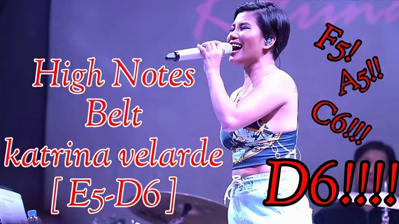【High Notes Belt katrina Velarde】[ E5-D6!!! ]