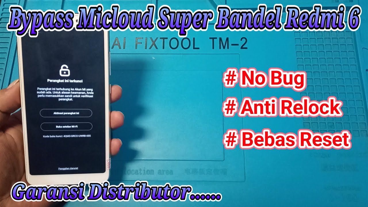 Baypass Micloud Distributor  Super Bandel Redmi 6 Cereus Bebas Reset  With Unlock Tool