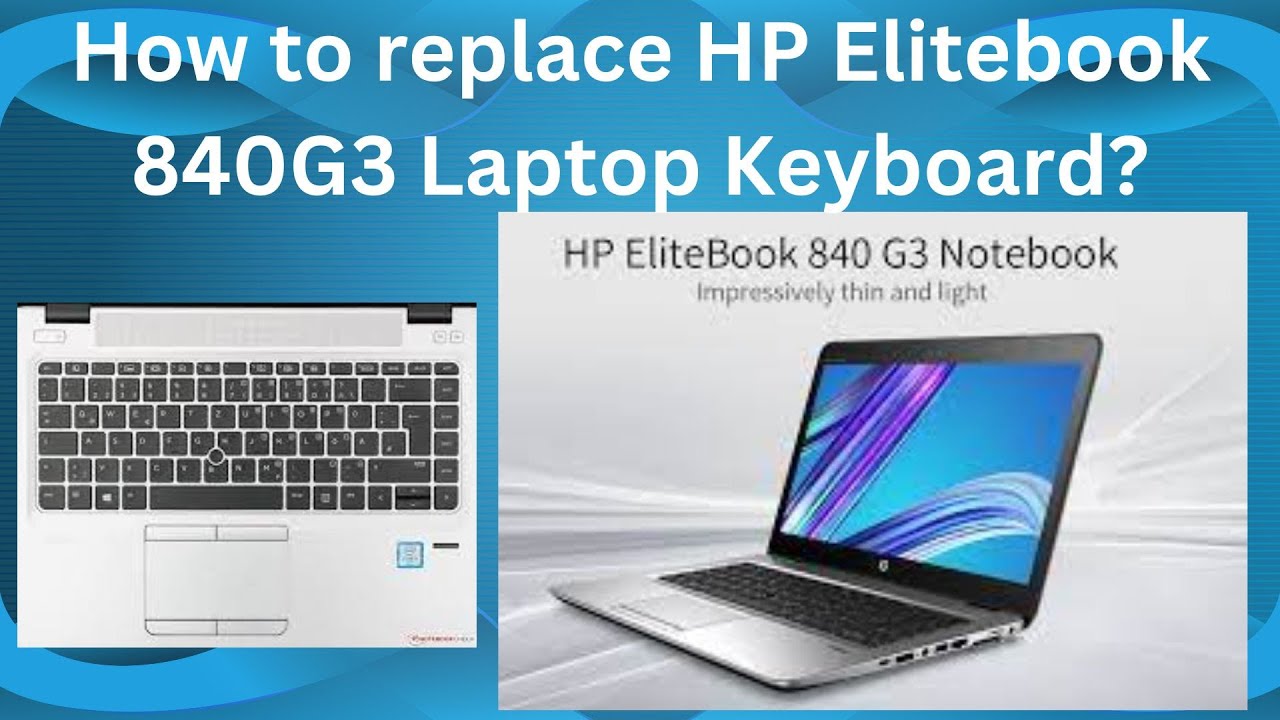 How to replace HP Elitebook 840 G3 Keyboard | How to replace HP Laptop Keyboard?