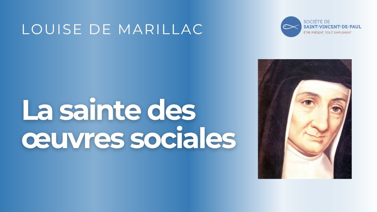 Louise de Marillac – La sainte des œuvres sociales