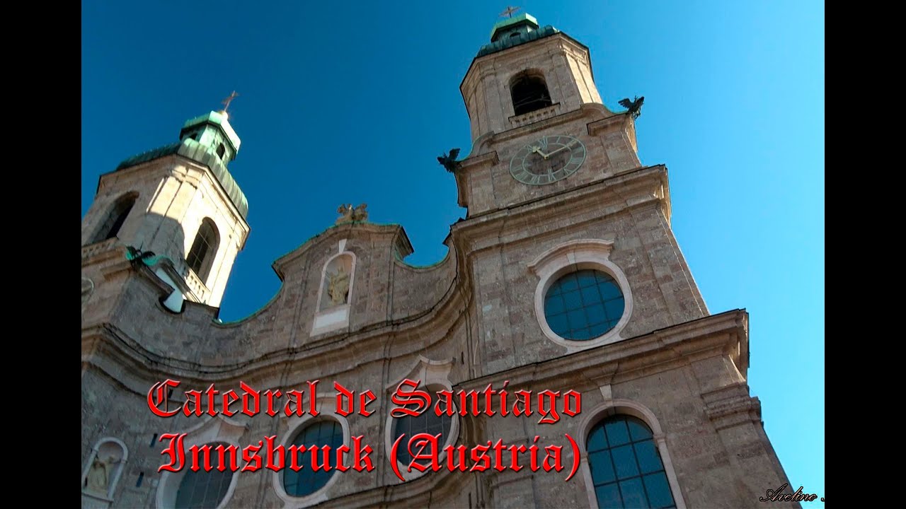 CATEDRAL DE SANTIAGO en INNSBRUCK viaje de la Parroquia SAN JUAN BAUTISTA DE JADRAQUE (GUADALAJARA)
