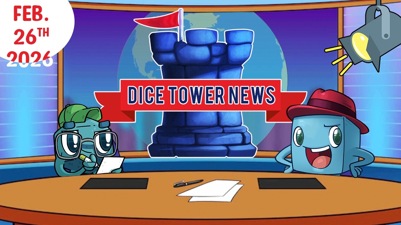 Dice Tower News - Feb. 26th, 2026