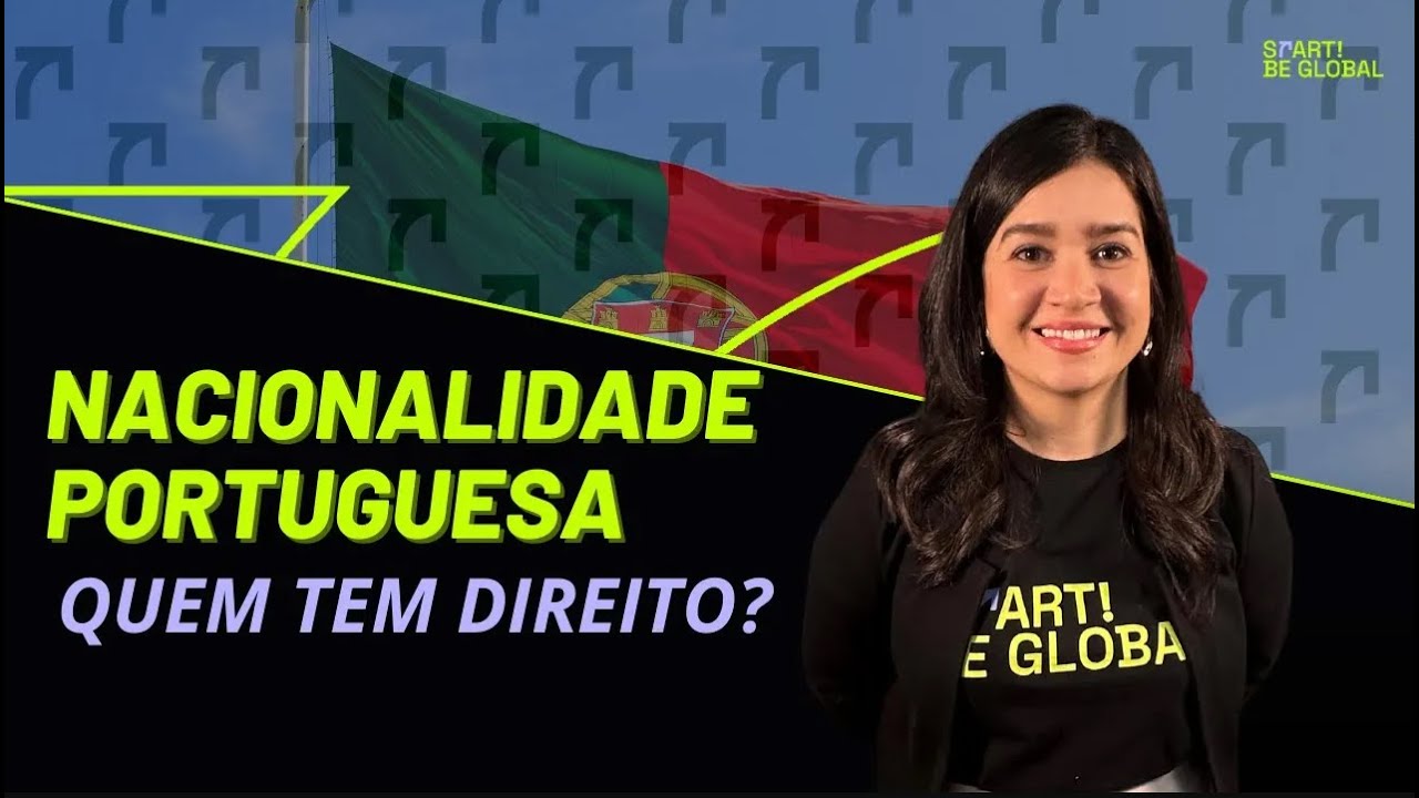 Quem tem direito à Nacionalidade Portuguesa?