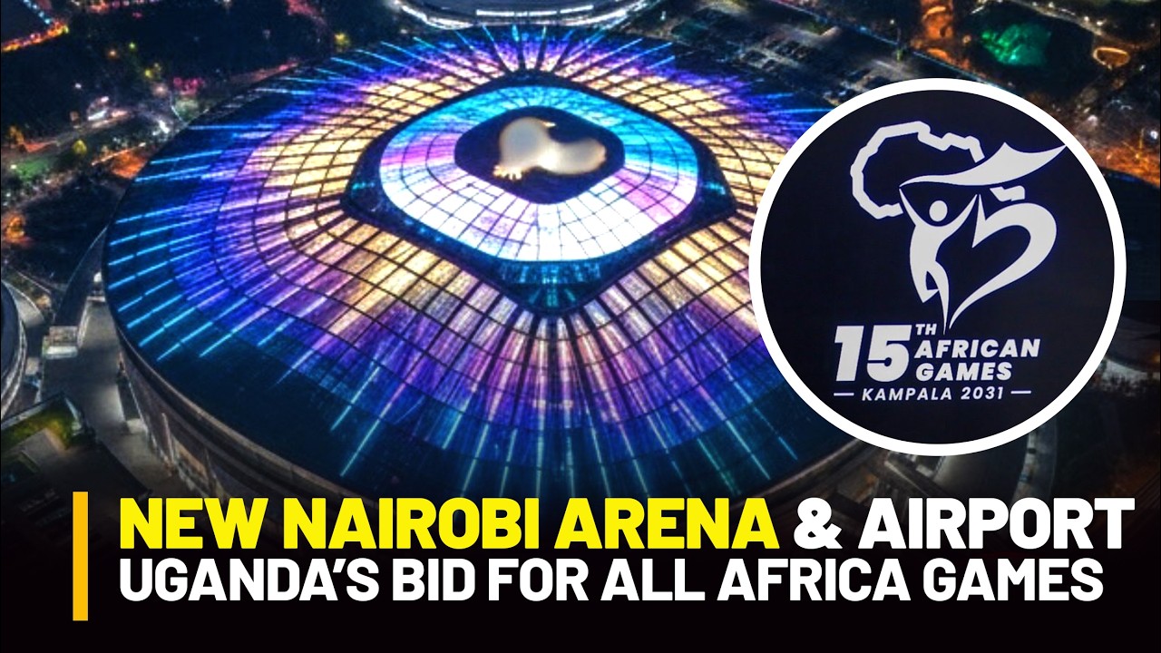 SPORTS WAR? Uganda VS Kenya. All Africand games 2031 Games, Ruto Unveils Nairobi Arena