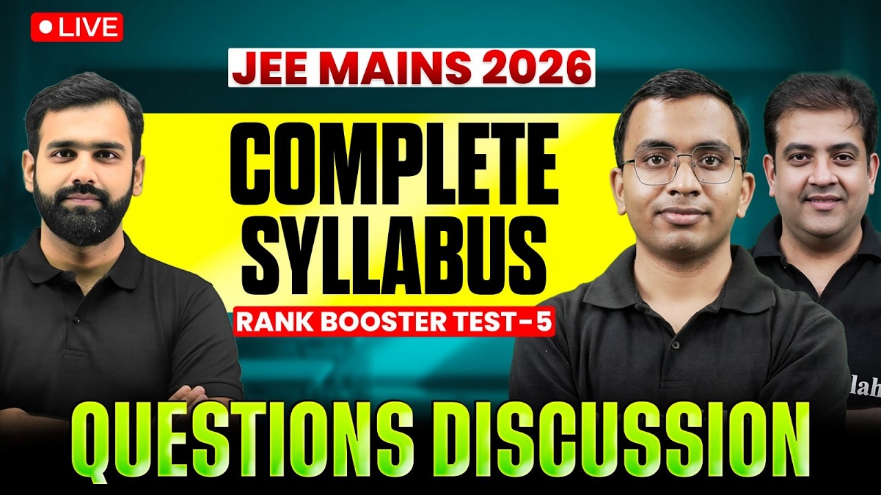 JEE Main 2026 Questions Discussion | Complete Syllabus | Test Series - 5