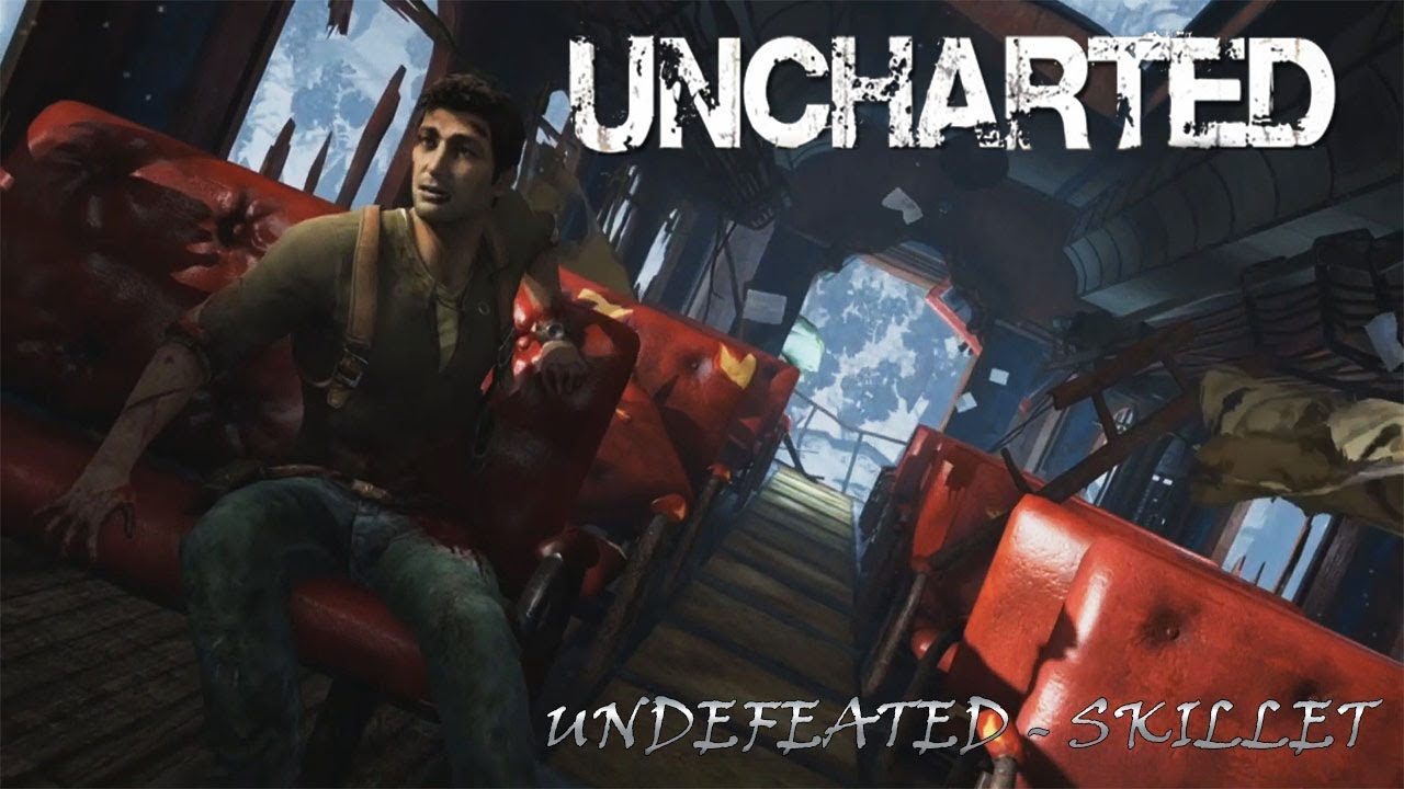 UNCHARTED - Nathan Drake GMV (Skillet - Undefeated)