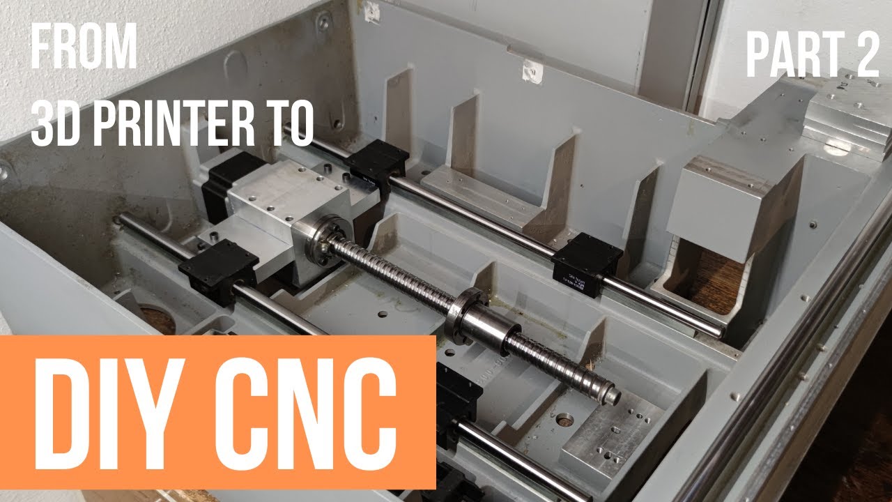 Converting 3D Printer to DIY CNC | Part 2