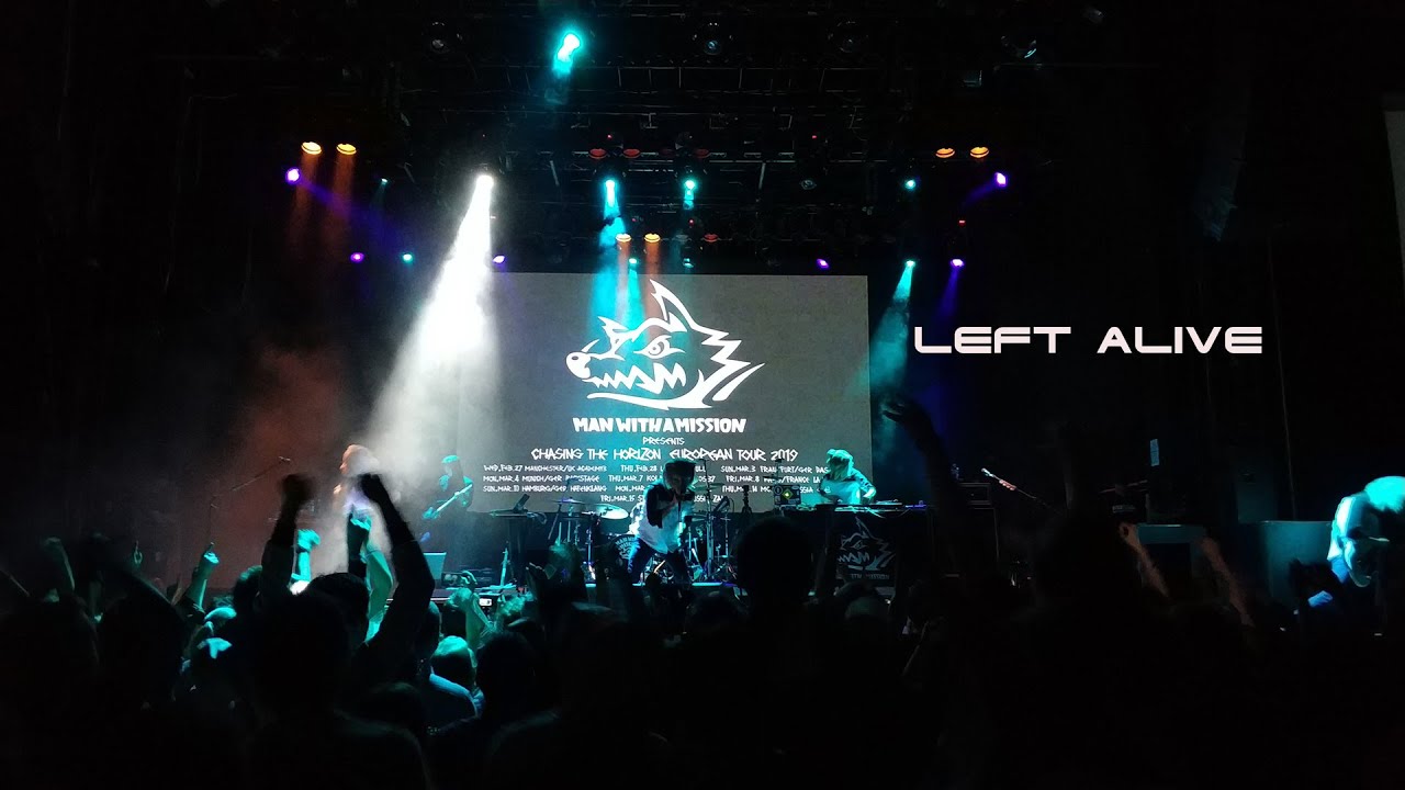 MAN WITH A MISSION - Left Alive (Live)
