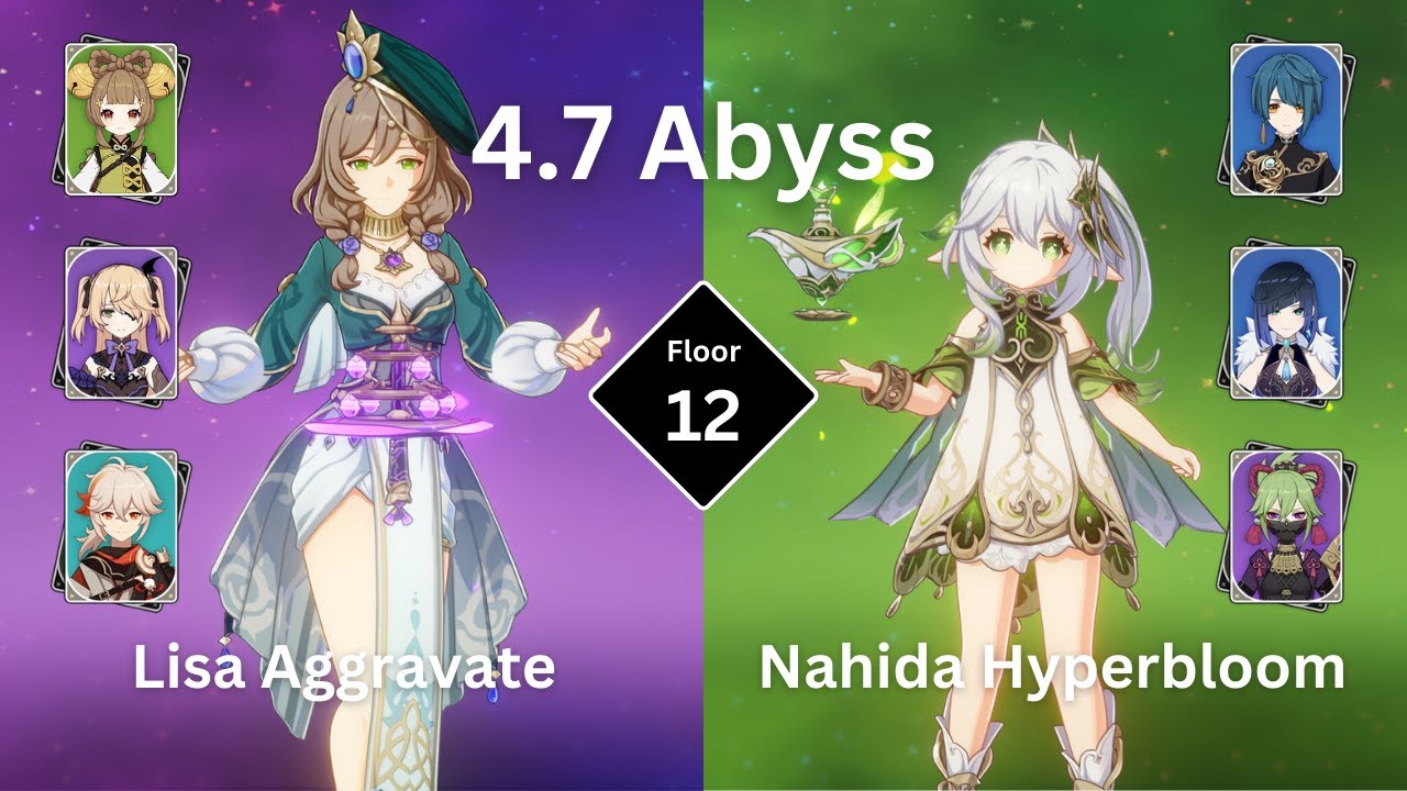 C6 Lisa Aggravate & C0 Nahida Hyperbloom | Spiral Abyss 4.7 Floor 12 - 9 stars