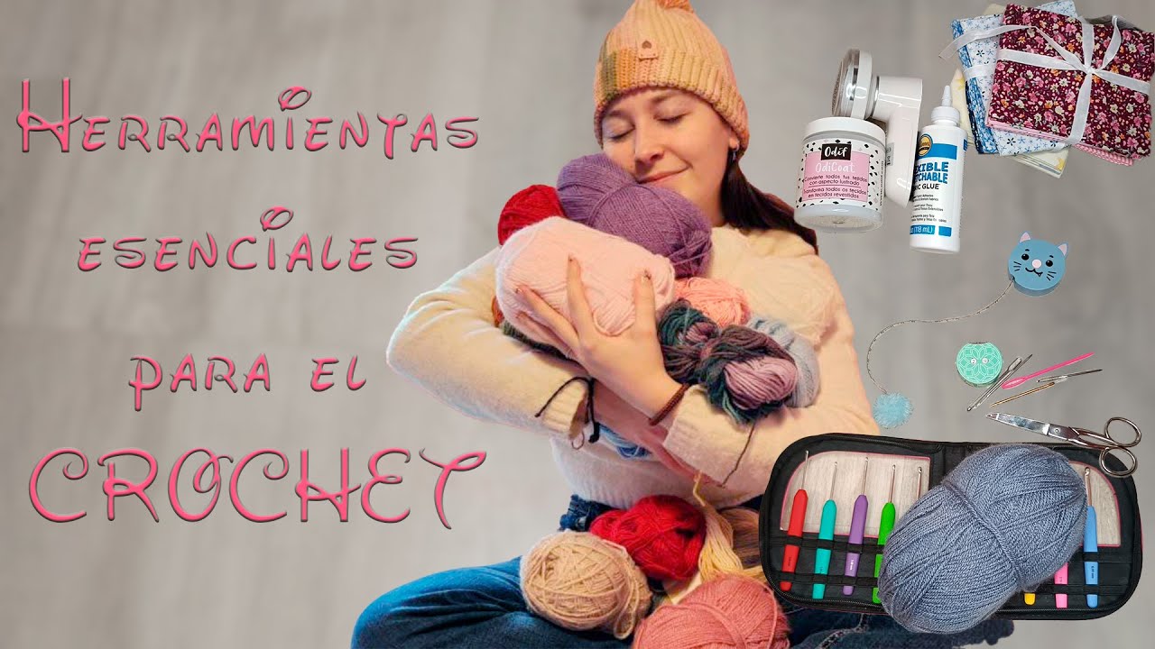 Herramientas esenciales para el crochet