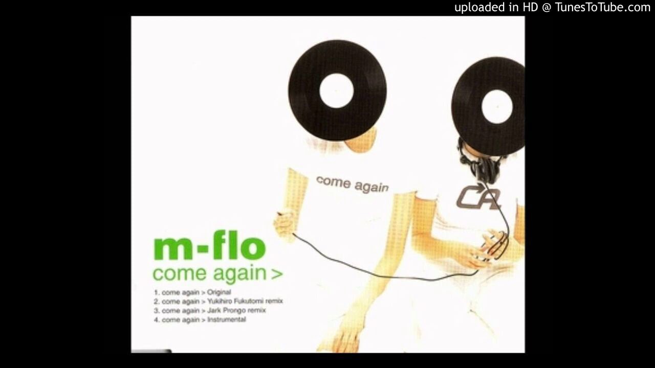 M-flo - Come Again!