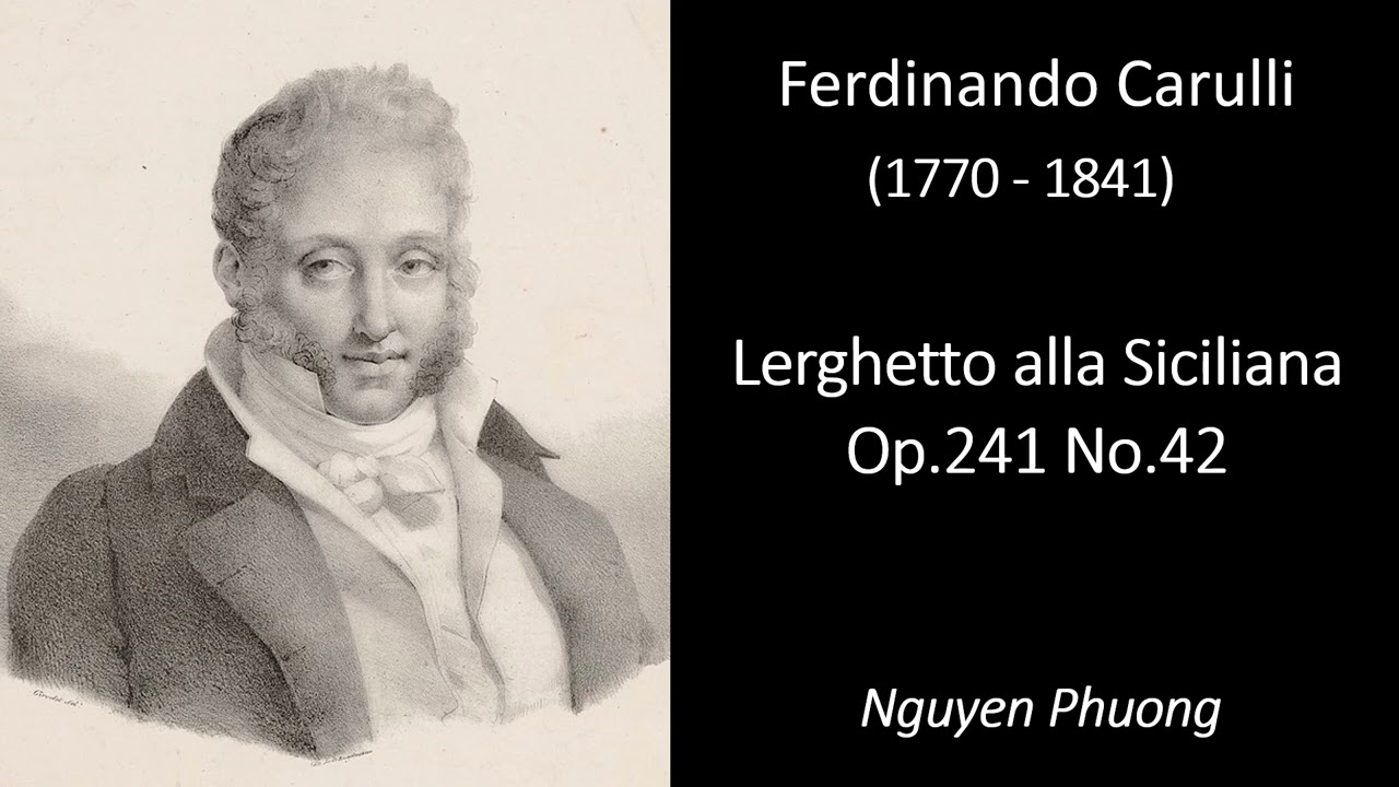 Lerghetto alla Siciliana Etude Op.241 No.42 - Ferdinando Carulli - Nguyên Phương