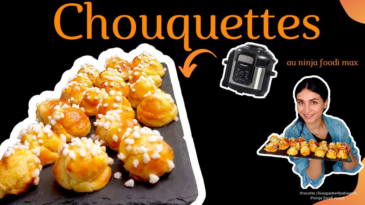 recette de chouquettes au ninja foodi max