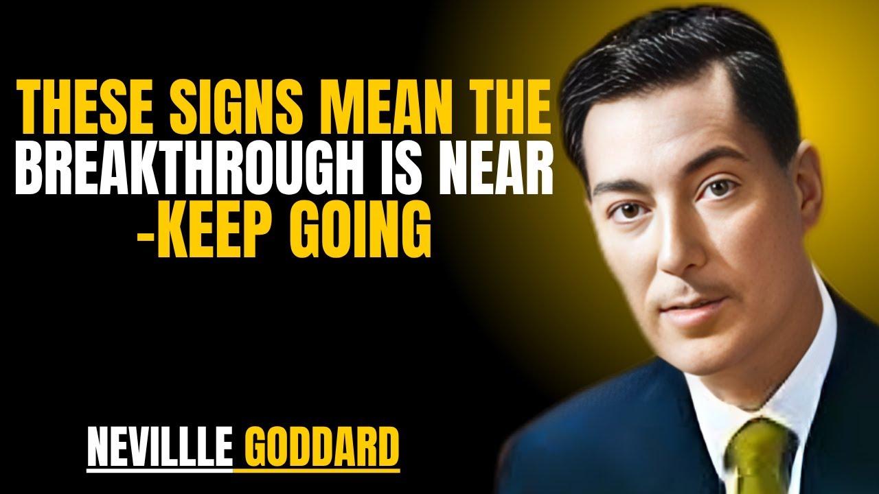 “These Signs Mean the Breakthrough Is Near — Keep Going” | NEVILLE GODDARD POWERFUL TEACHINGS