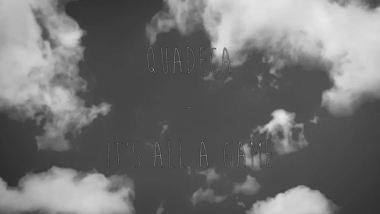 Quadeca - It's All a Game Slowed + Reverb