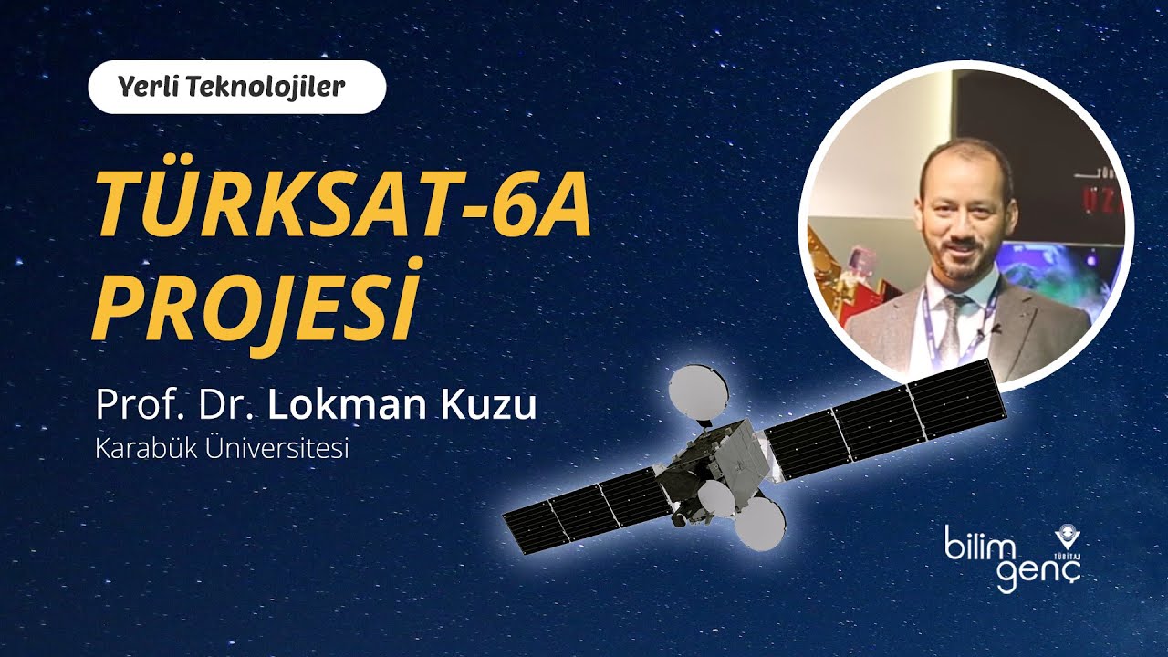 Prof. Dr. Lokman Kuzu ile T&uuml;rksat 6A Projesi &Uuml;zerine S&ouml;yleşi