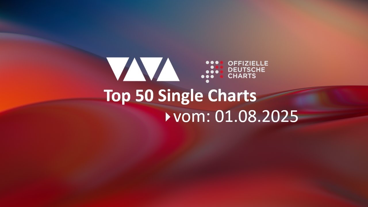 VIVA Top 50 Single Charts|Offizielle Deutsche Charts|vom 01.08.2025