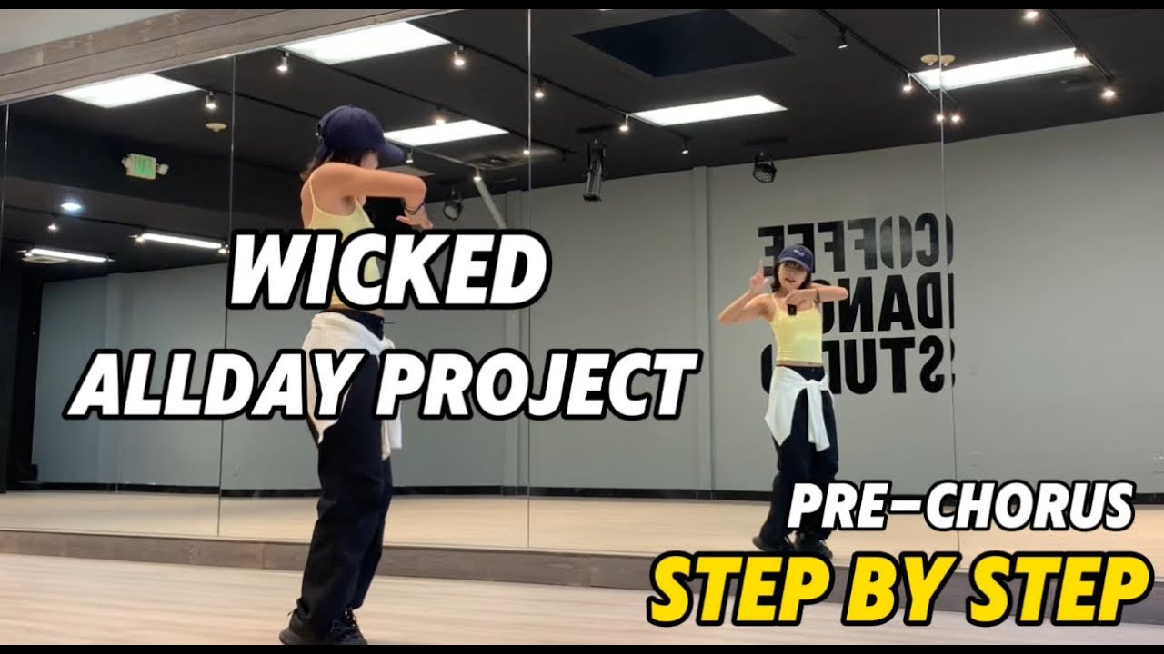Пошаговый проект ALLDAY PROJECT 'WICKED' l Учебник перед припевом | Mirrored | Рой Хуан