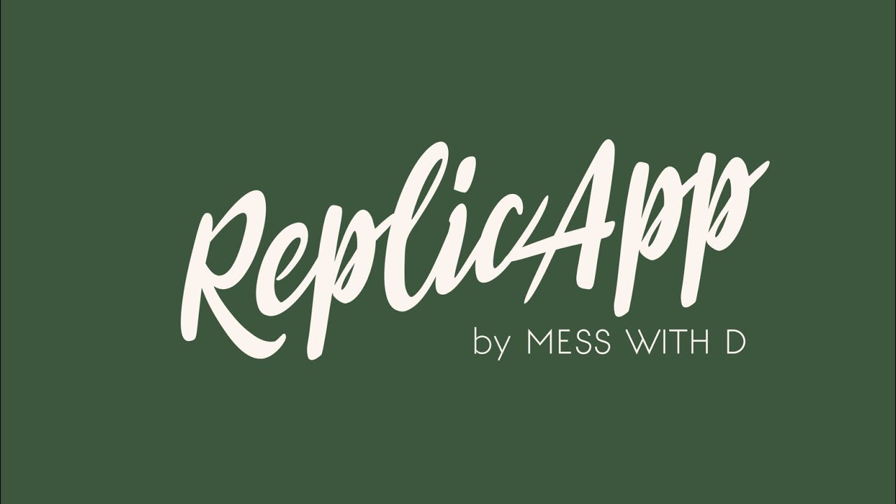 ReplicApp series by MESS WITH D ❤️ | New series