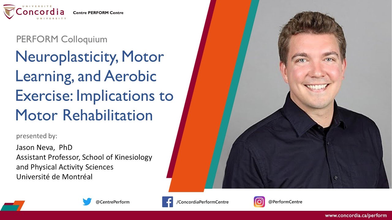 Neuroplasticity, Motor Learning, and Aerobic Exercise w/ Jason Neva | Webinar Nov. 3, 2020