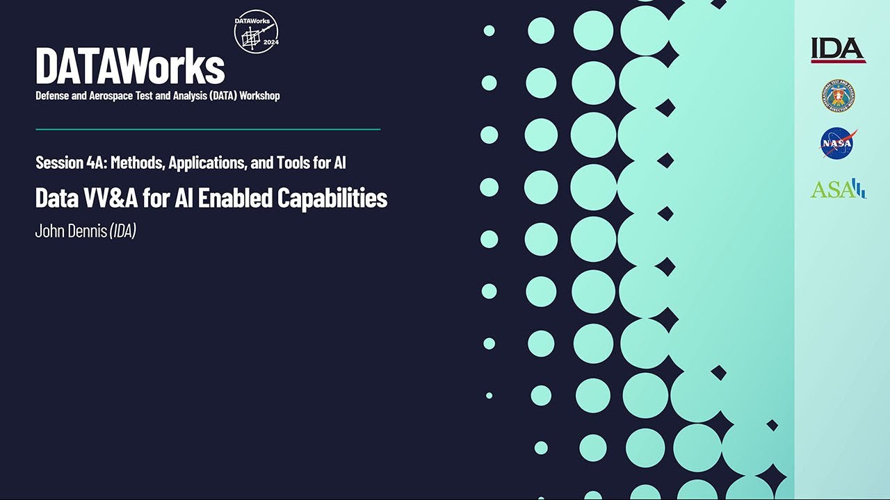 Session 4A: Data VV&A for AI Enabled Capabilities
