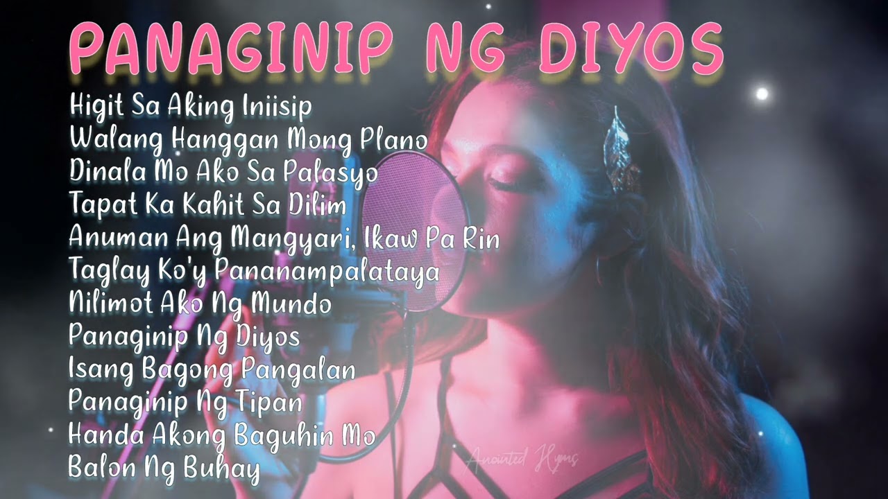 Panaginip Ng Diyos~Best Tagalog Praise and Worship Song | Meditation & Reflection