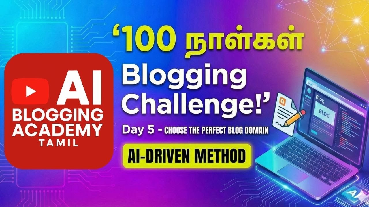 Day 5 🔥 Blogging Tamil 🔥Create FREE BLOG & Earn Money Online | What is Blog ? Blogging ? Blogger ?
