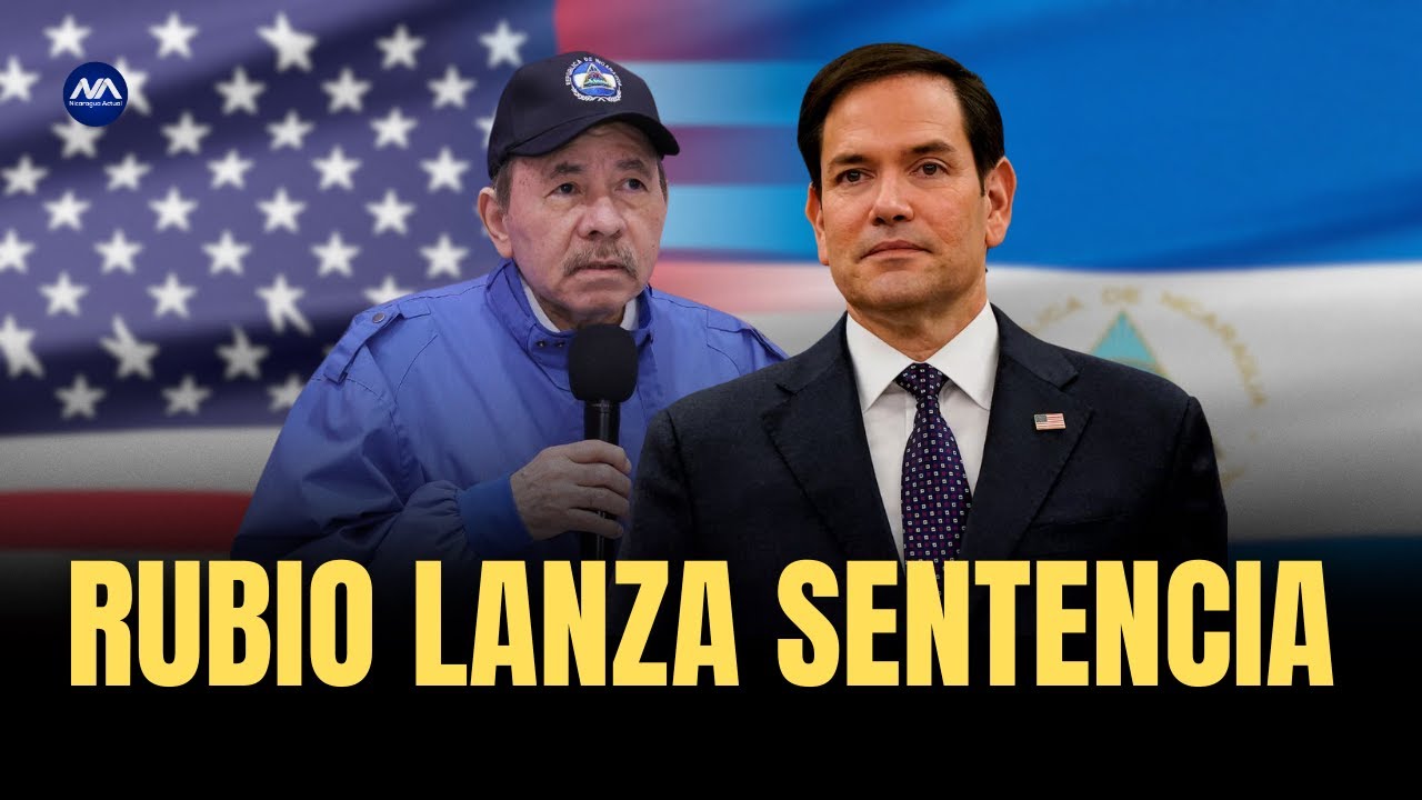 MARCO RUBIO LANZA SENTENCIA: Nicaragua tras Venezuela y el saqueo histórico de Bayardo Arce