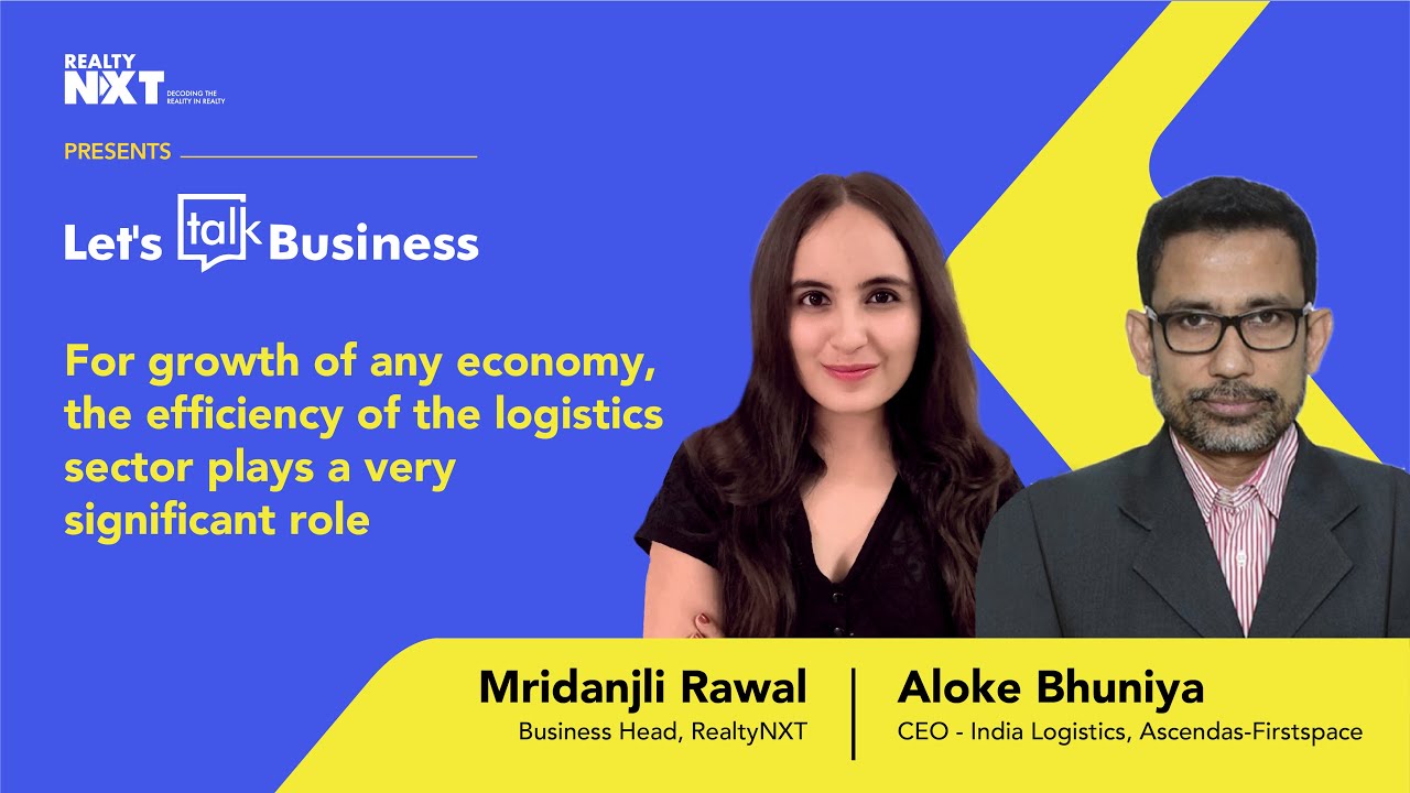 Aloke Bhuniya, CEO - India Logistics, Ascendas-Firstspace | Let's Talk Business Series