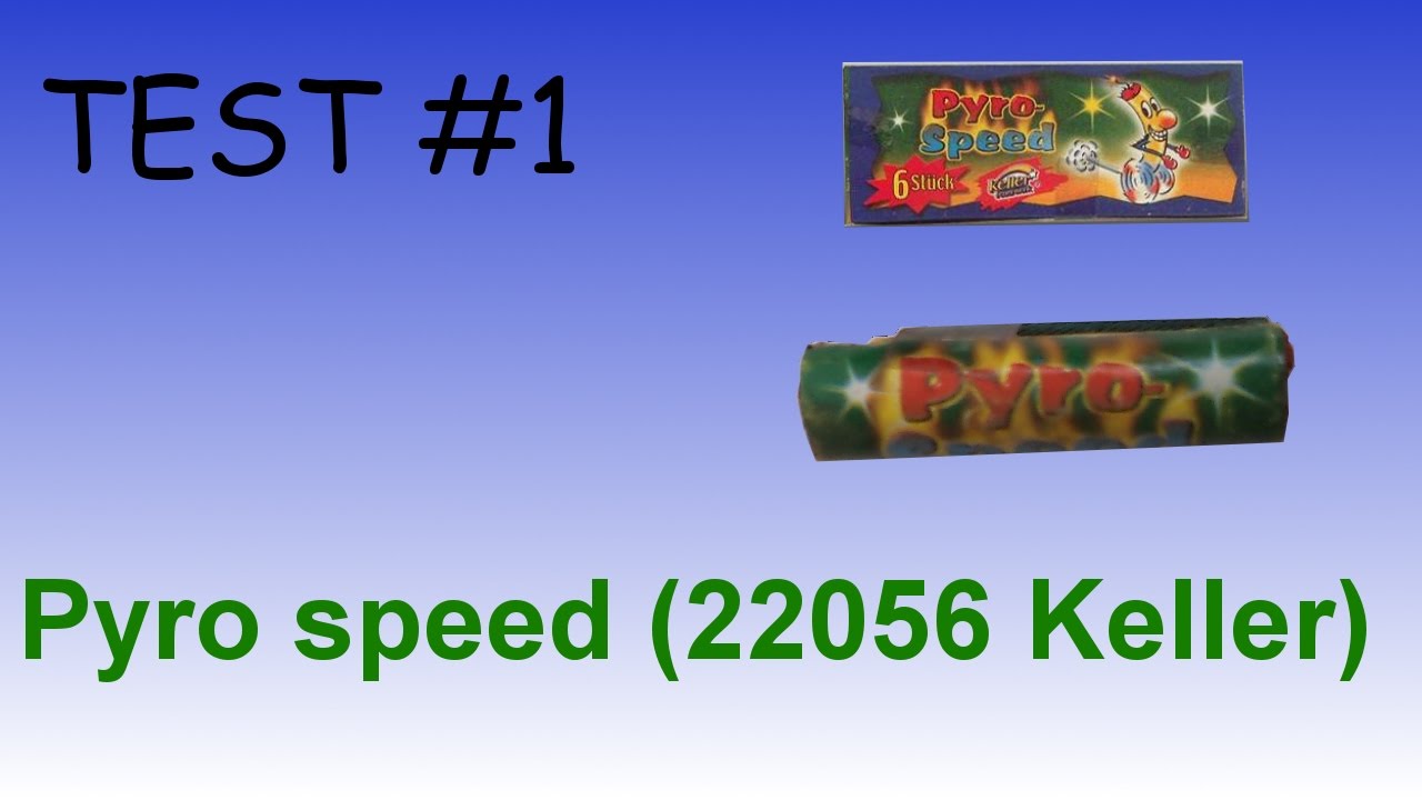 TEST #1 Bączki Pyro Speed 22056 Keller