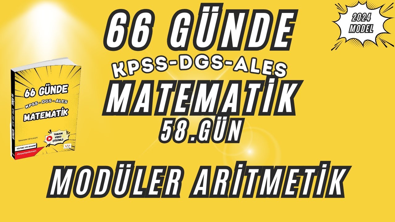 KPSS-DGS-ALES | 66 GÜNDE MATEMATİK|58. GÜN - MODÜLER ARİTMETİK #dgs #ales #kpss #matematik