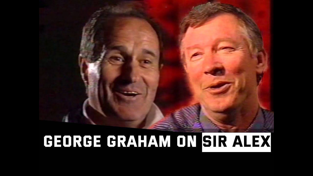 George Graham on Sir Alex Ferguson | 1999