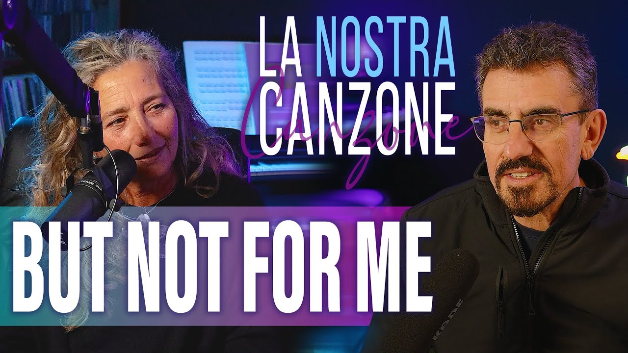 LA STORIA DI BUT NOT FOR ME CON LOREDANA LUBRANO