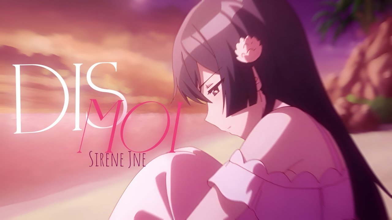 AMV - Dis-moi by Sirine Jne (Lyrics)