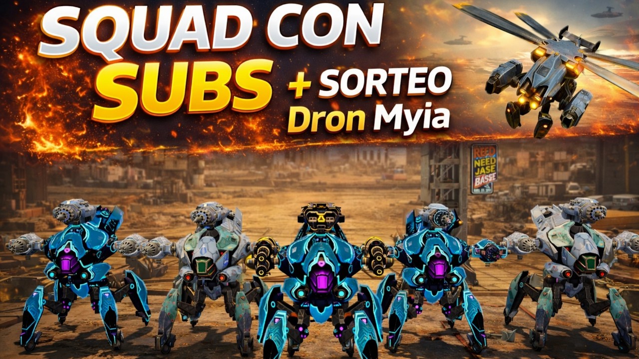 Squad con SUBS + SORTEO 🎁 War Robots #WRWinMyia