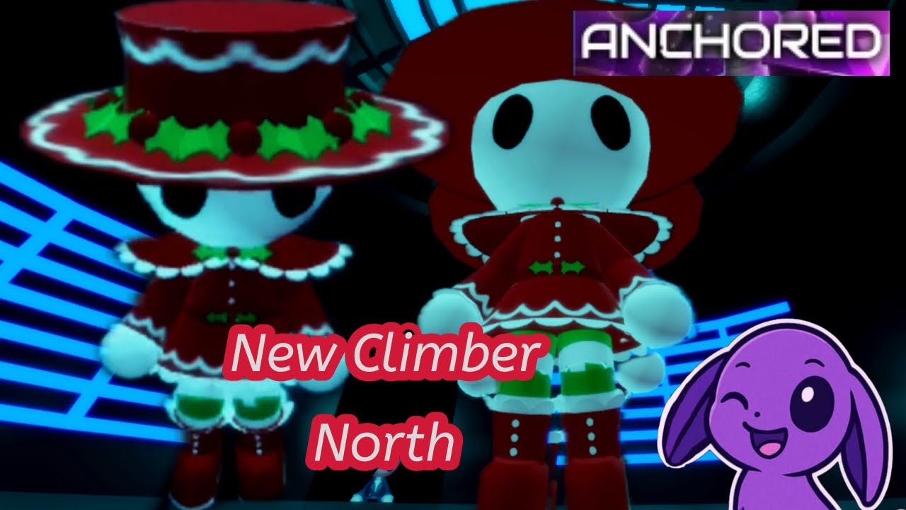 Anchored - New Climber NORTH 🥳🥳