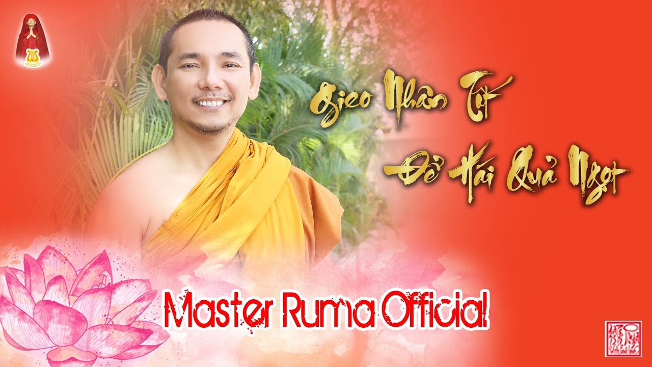 [Master Ruma Official] Gieo Nhân Tốt Để Hái Quả Ngọt