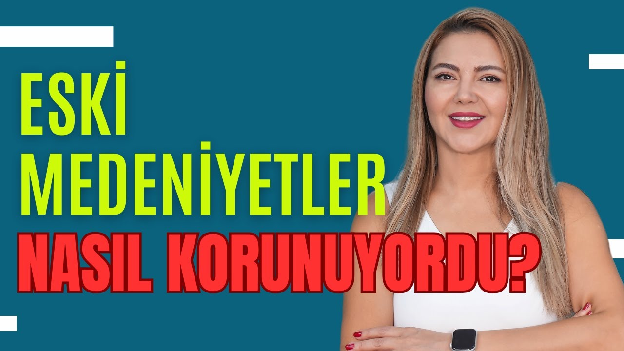 Eski Medeniyetler Nasıl Korunuyordu? I Op. Dr. Âzer Aras Uluğ