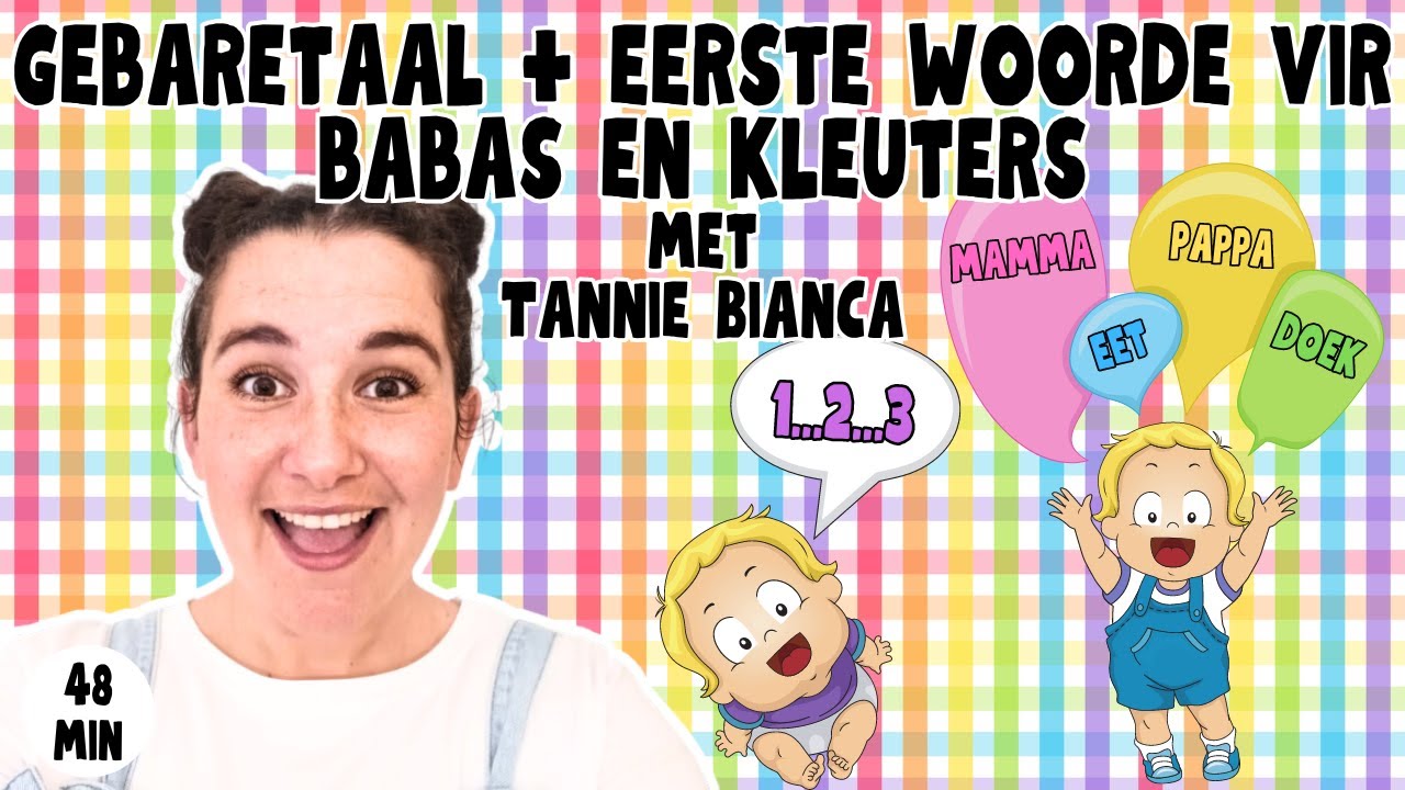 Gebaretaal + Eerste Woorde vir Babas en Kleuters met Tannie Bianca | Leer Praat, Tel, Kleure + Meer
