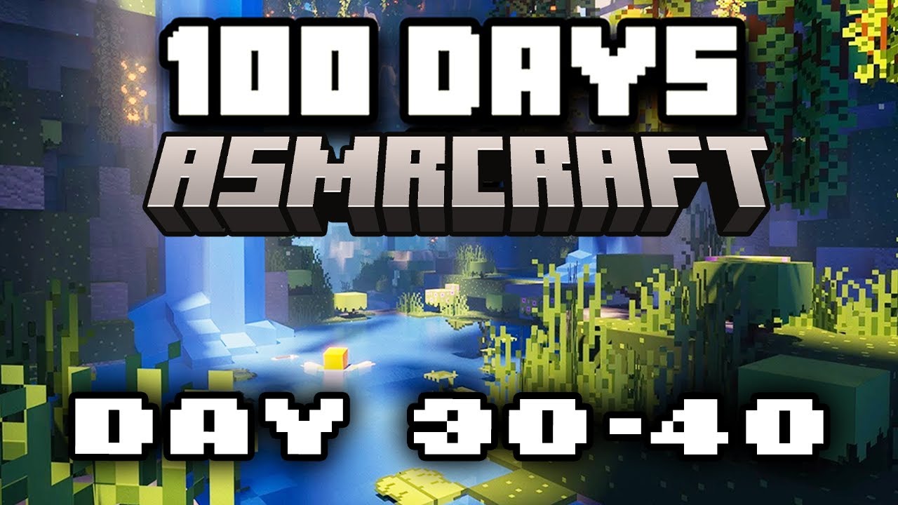 100 Days in ASMRcraft ⛏️😴 | Day 30-40 (whispers, inaudible, keyboard, mouse sounds, 1+ hour)