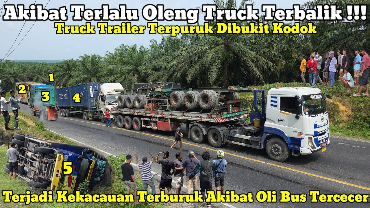 Truck Terguling || Terjadi Kekacauan Terburuk Akibat Oli Bus Tercecer Di Bukit Kodok