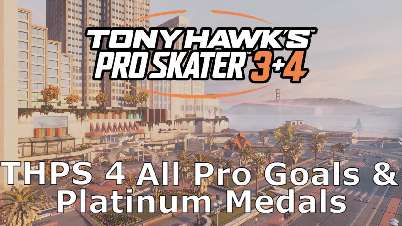 THPS 3+4 | THPS 4 (All Pro Goals/Platinum Medals)