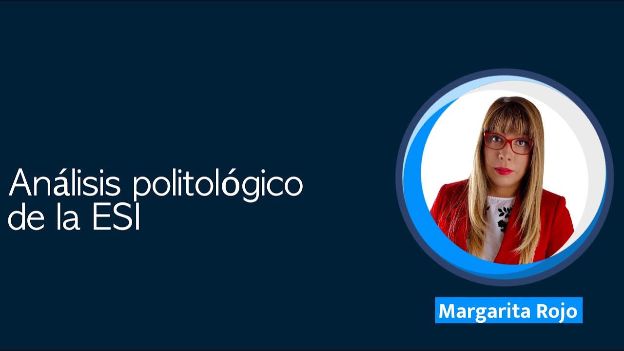 Margarita Rojo | Análisis politológico de la ESI